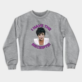 Alexis Colby: I Have The Receipts Crewneck Sweatshirt